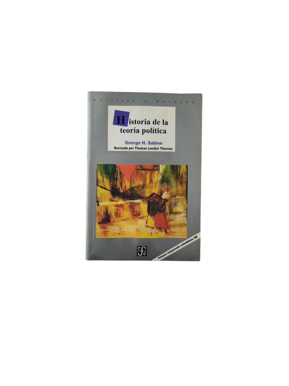 Historia de La Teoría Política by George H. Sabine