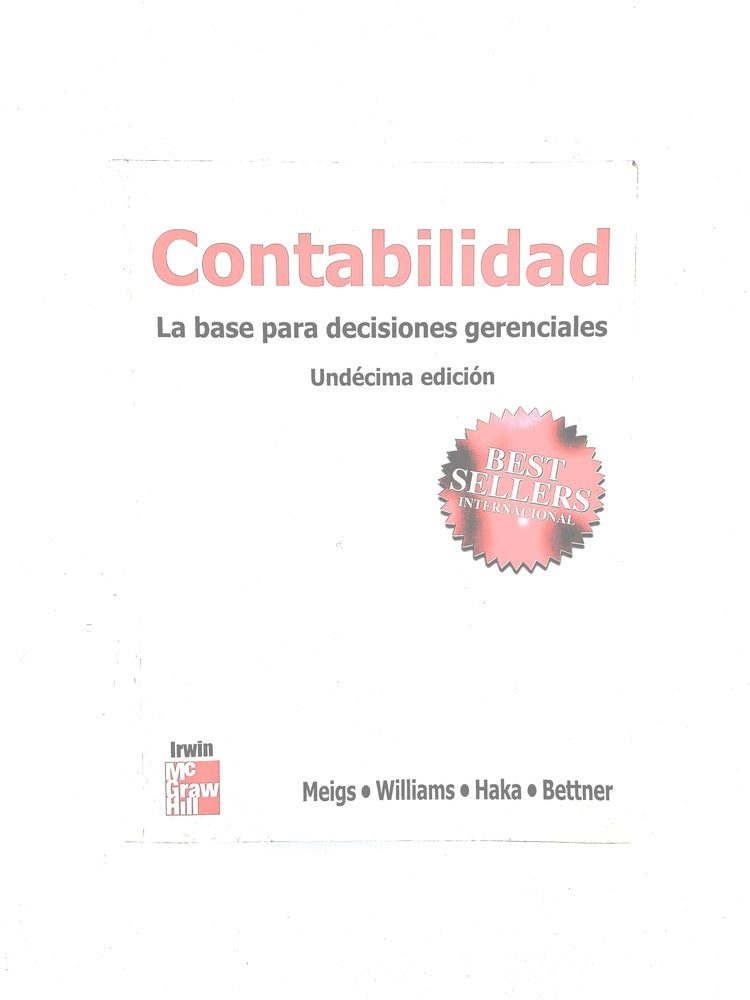 Contabilidad la base para decisiones gerenciales undécima edición