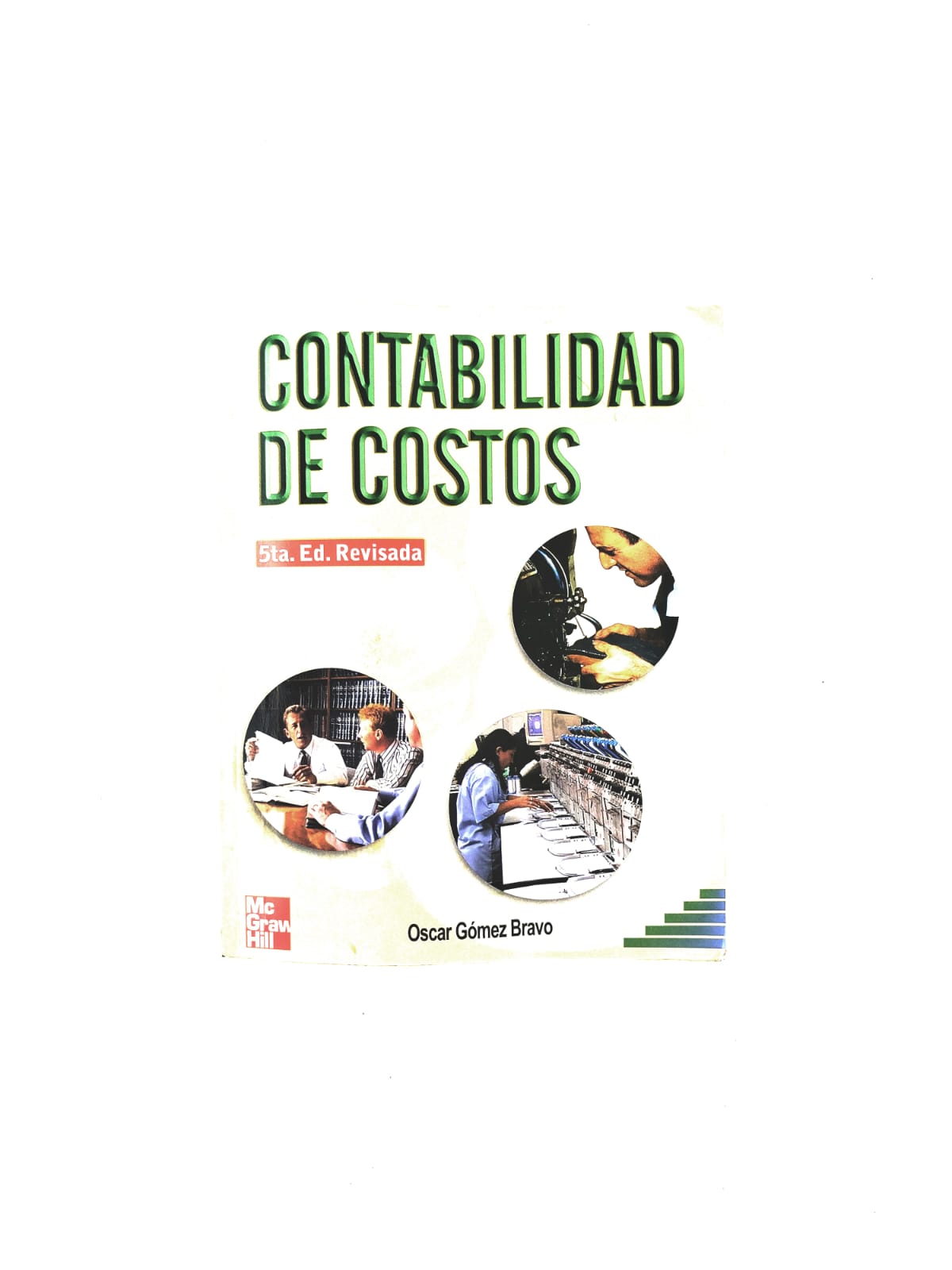 Contabilidad de costos 5 edición revisada by Oscar Gómez Bravo