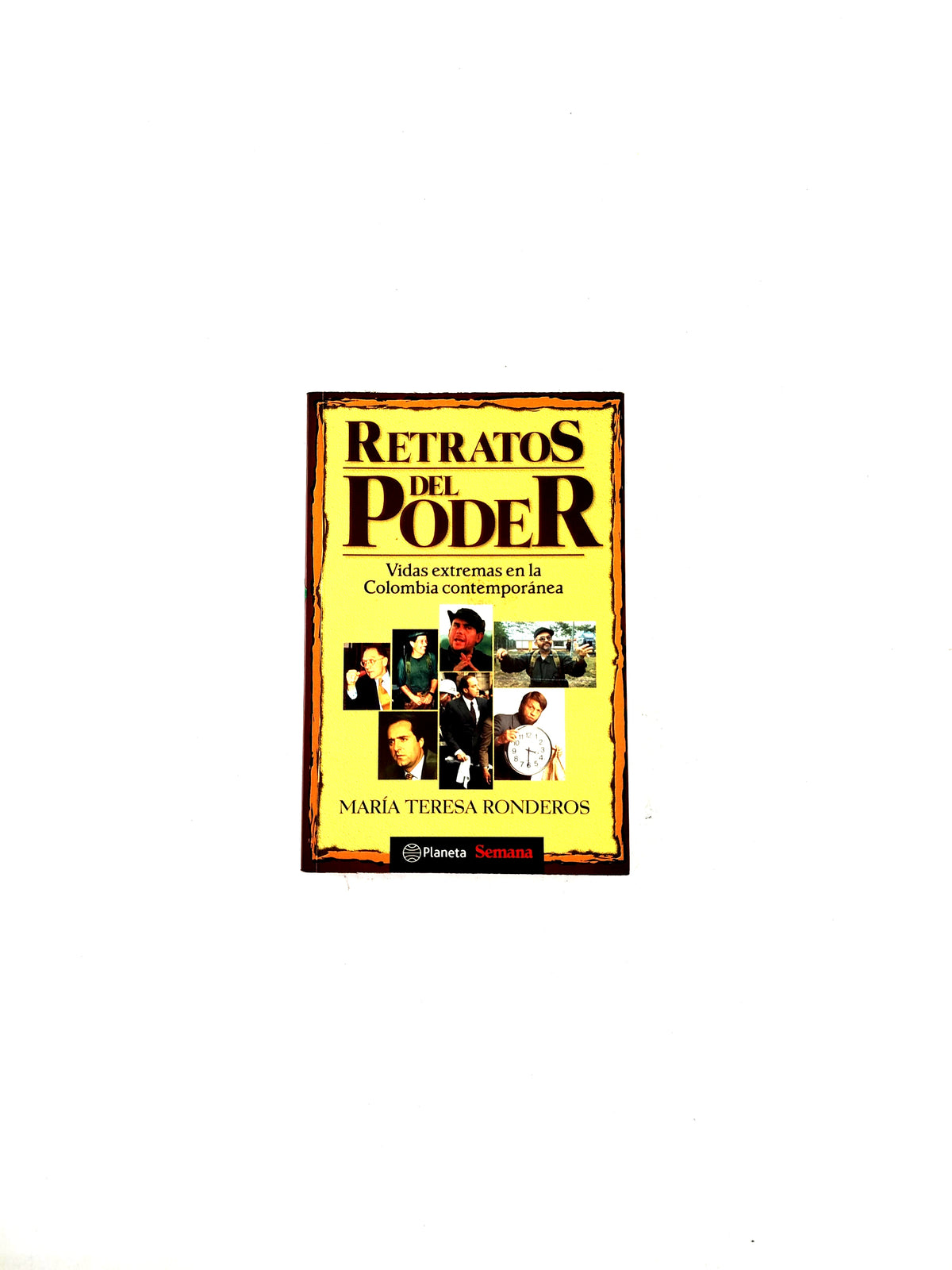 Retratos del poder by María Teresa Ronderos