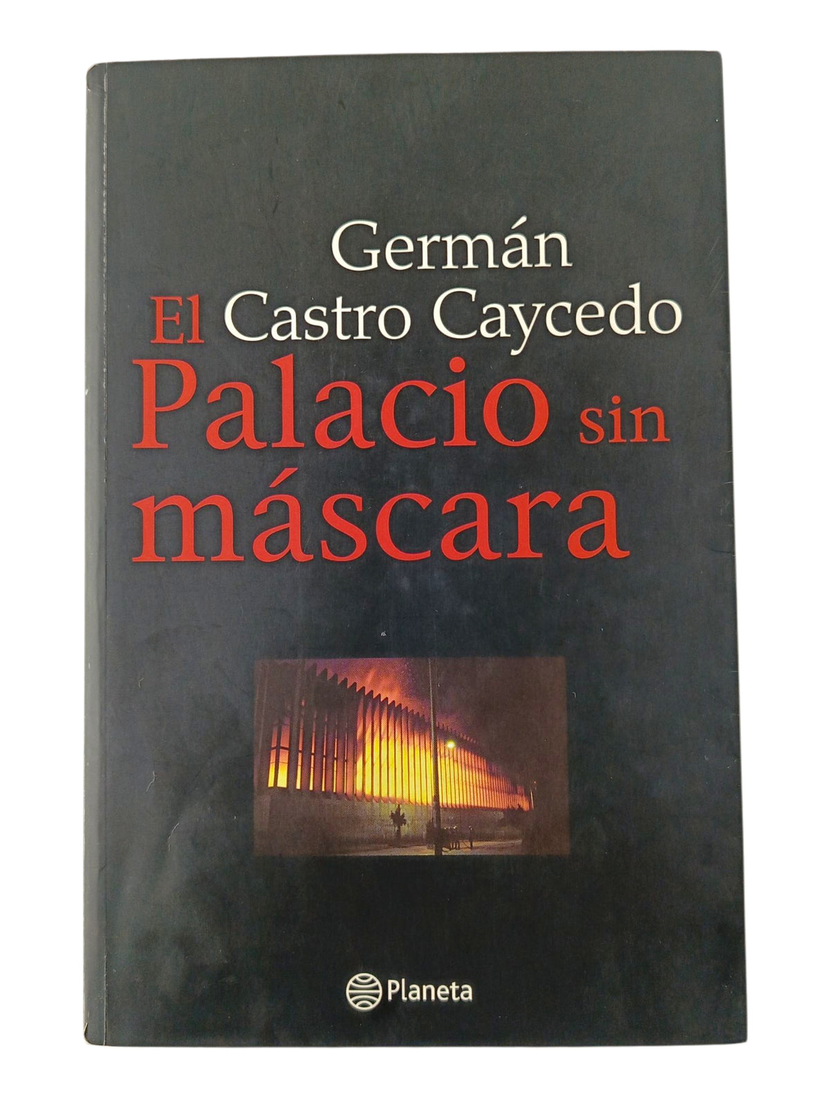 El palacio sin mascara by Germán Castro Caycedo