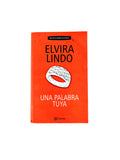Una Palabra Tuya by Elvira Lindo