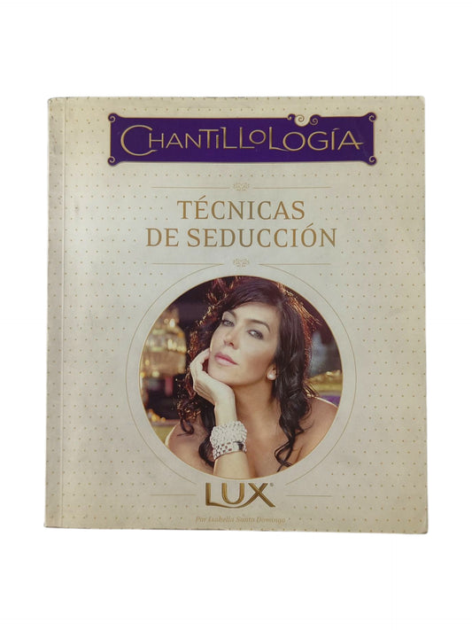 Chantillología Técnicas de Seducción