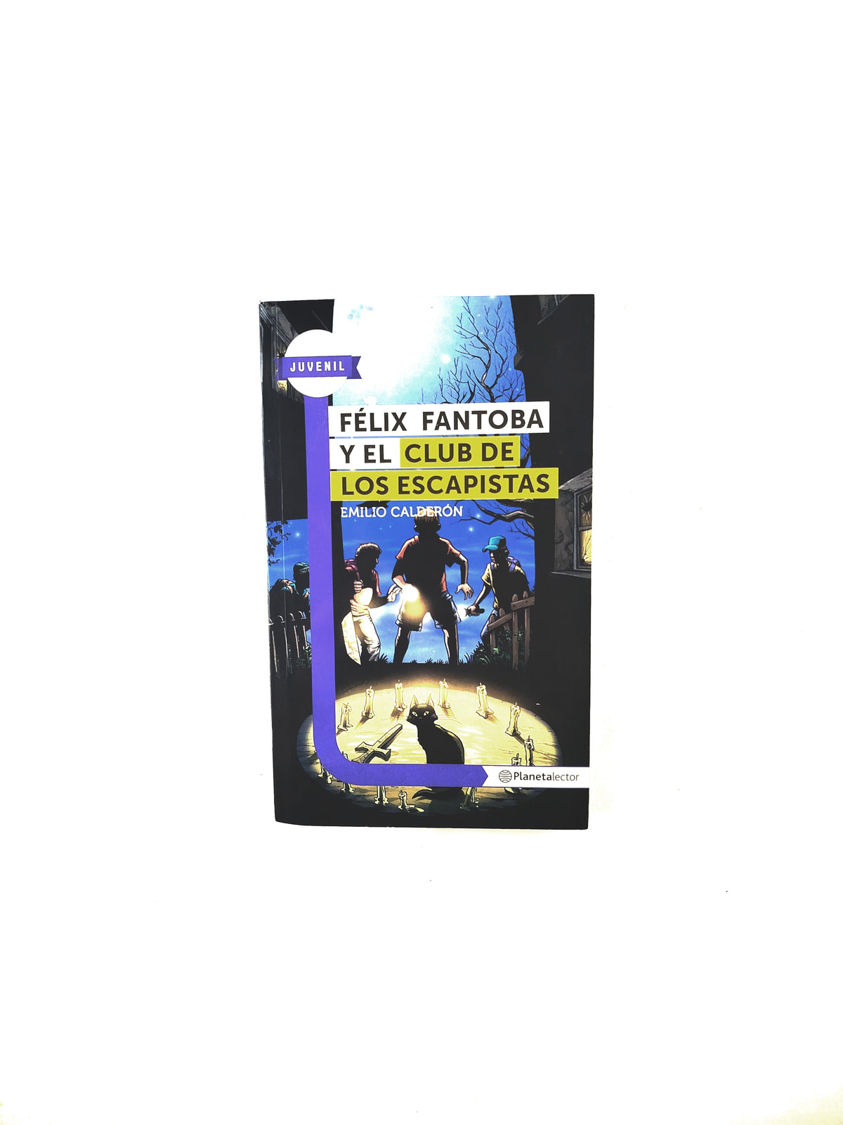 Félix Fantoba y el club de los escapistas by Emilio Calderón