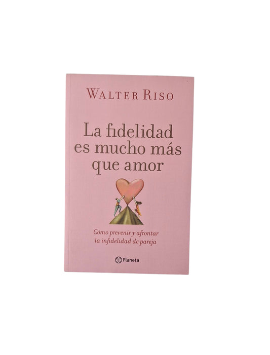 La fidelidad es mucho más que amor