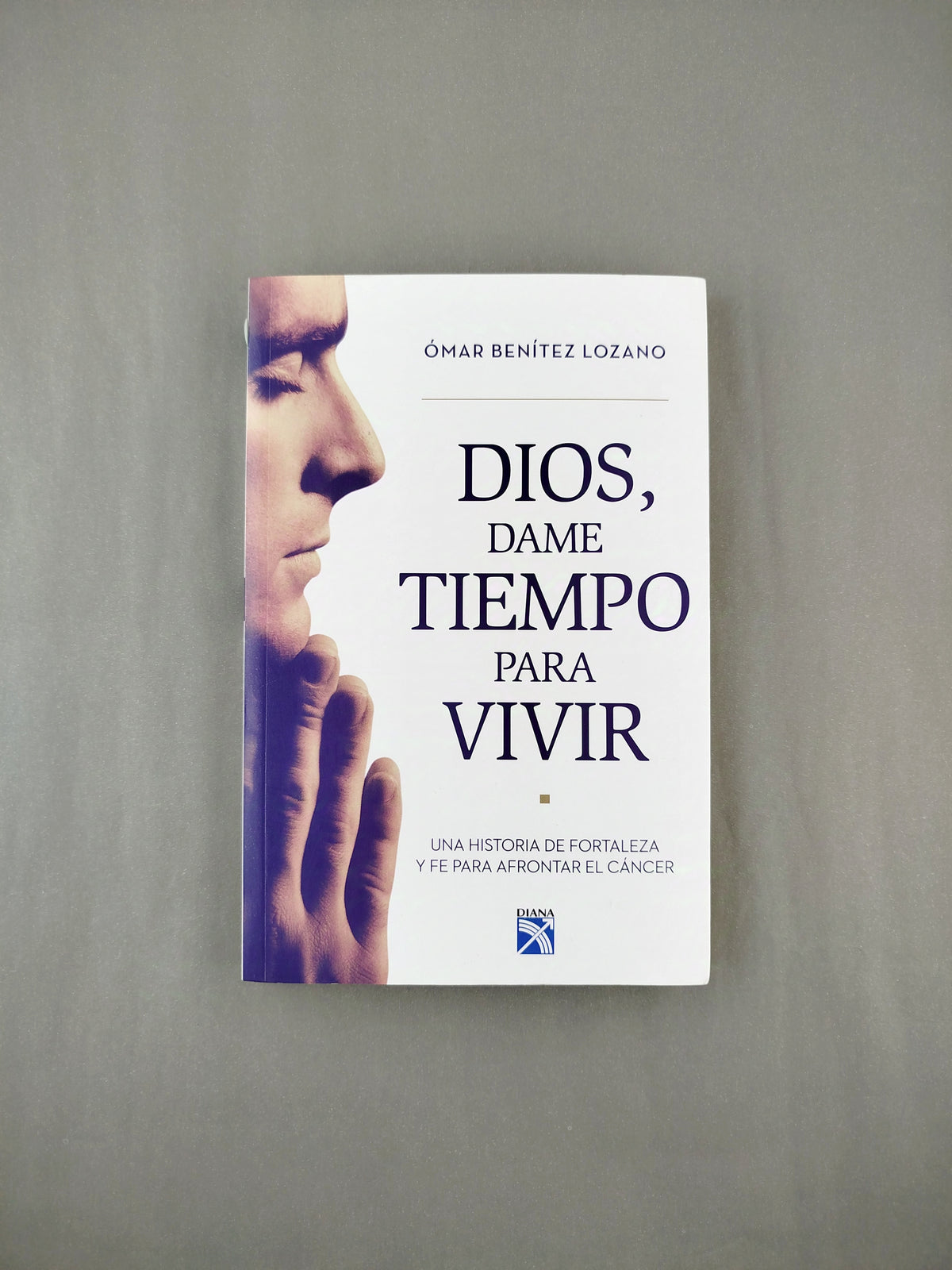 Dios dame tiempo para vivir by Omar Benítez Lozano