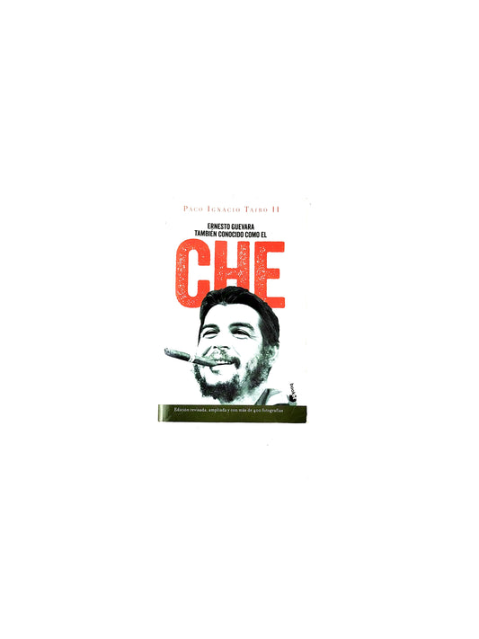 Ernesto guevara también conocido como el che