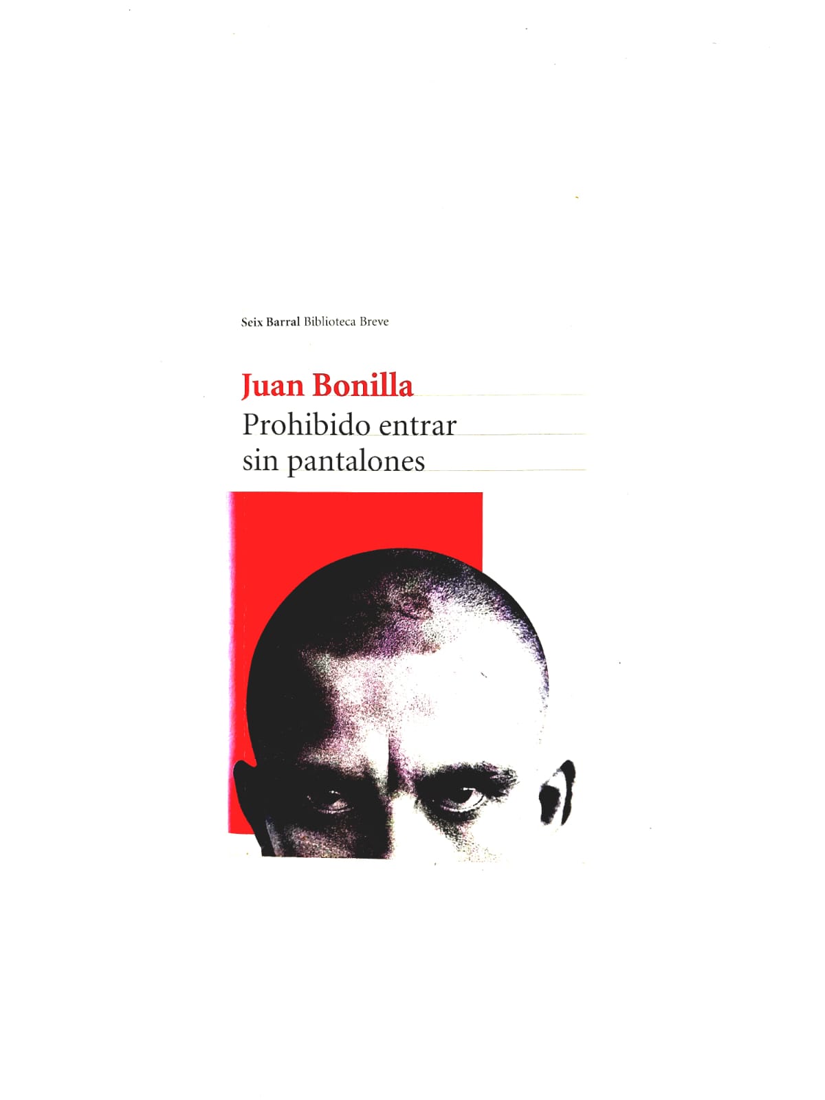 Prohibido entrar sin pantalones by Juan Bonilla