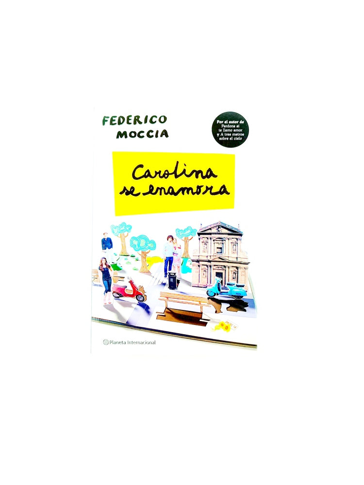 Carolina se enamora by Federico Moccia
