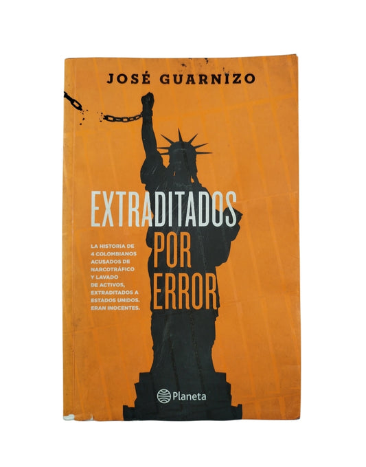 Extraditados por error by José Guarnizo