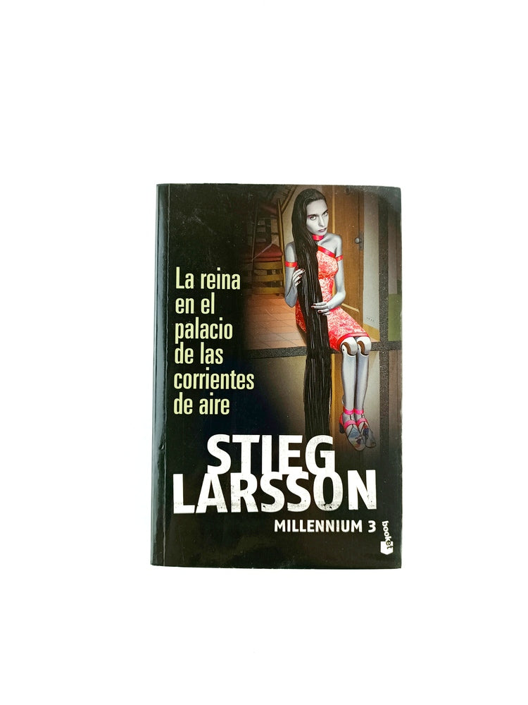 La reina en el palacio de las corrientes de aire millennium 3 by Stieg Larsson