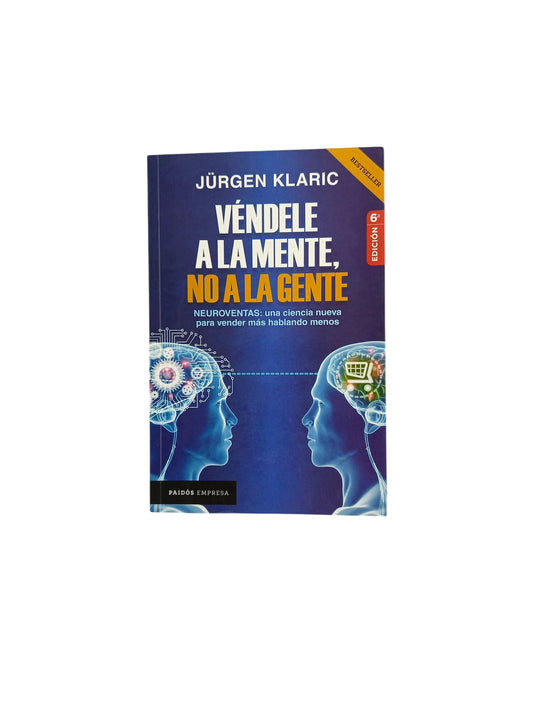 Véndele a la mente, no a la gente