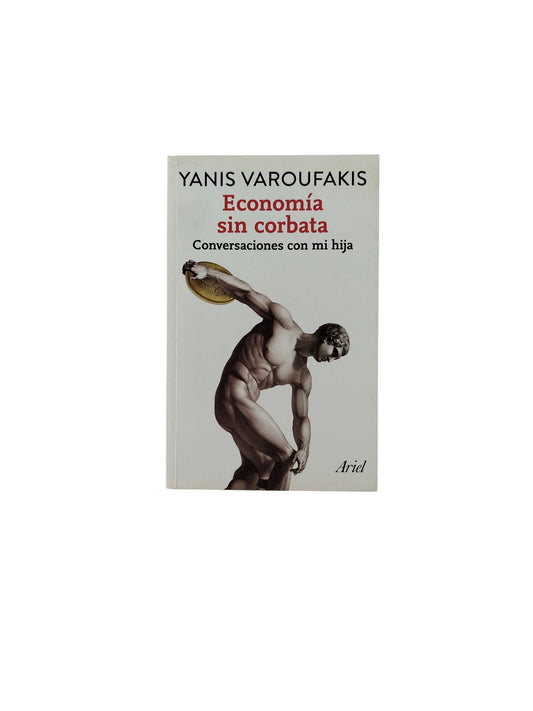 Economía sin corbata: Conversaciones con mi hija