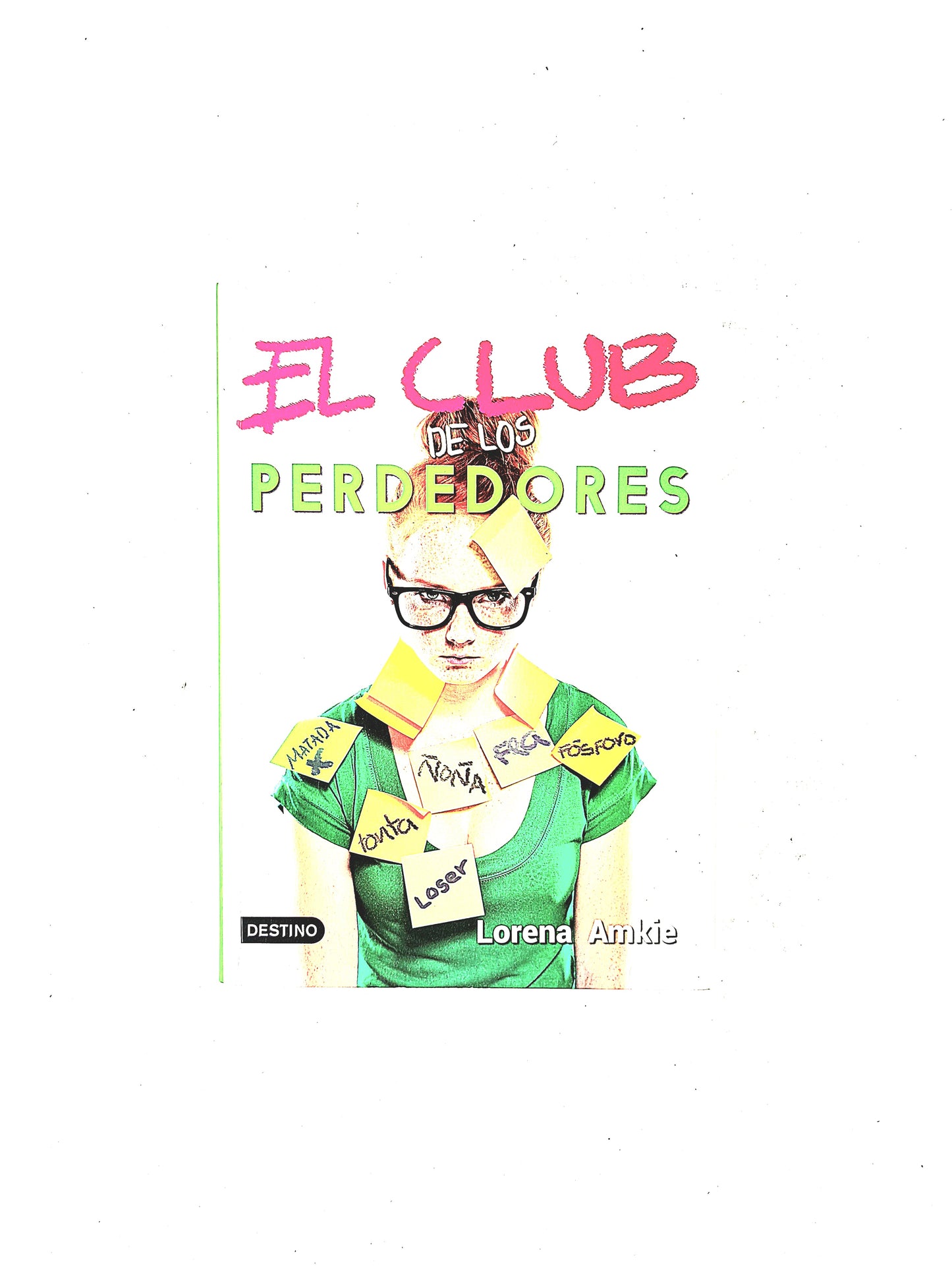 El club de los perdedores by Lorena Amkíe