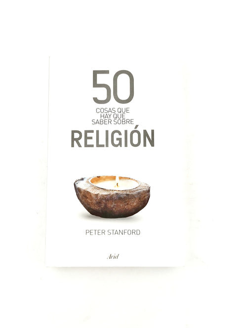 50 Cosas que hay que saber sobre la religión by Peter Stanford