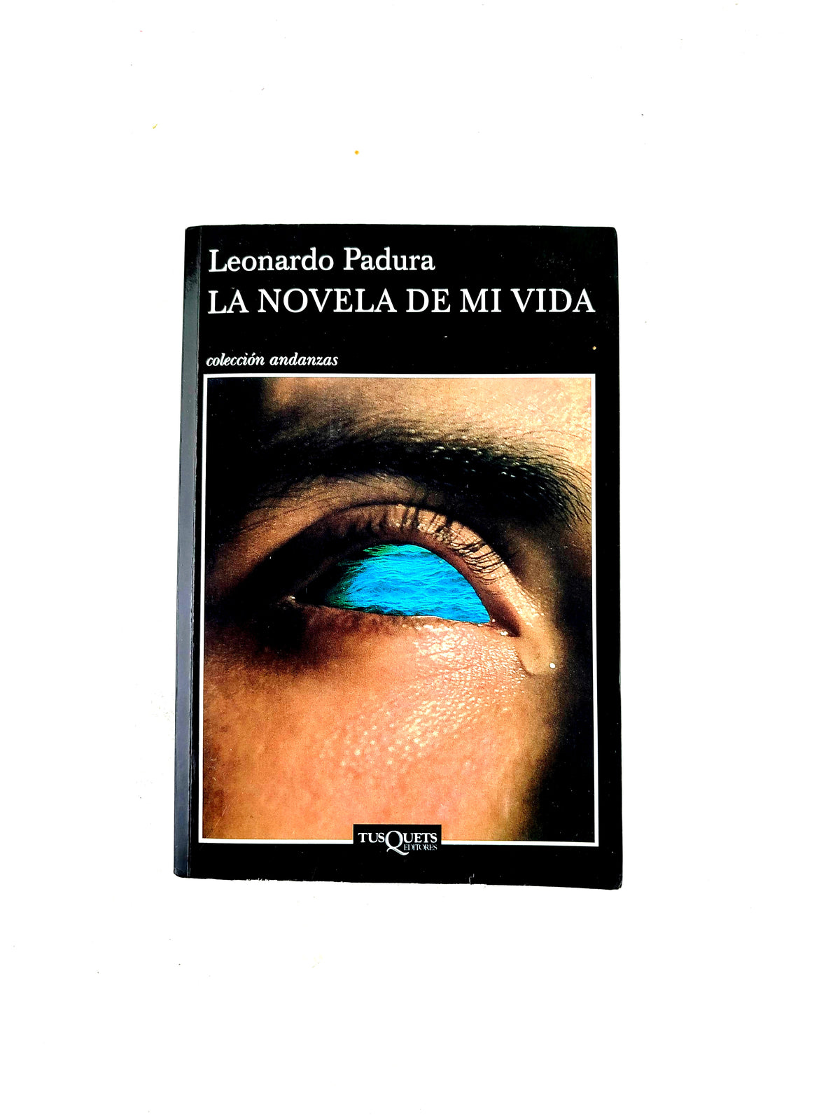 La Novela de Mi Vida by Leonardo Padura