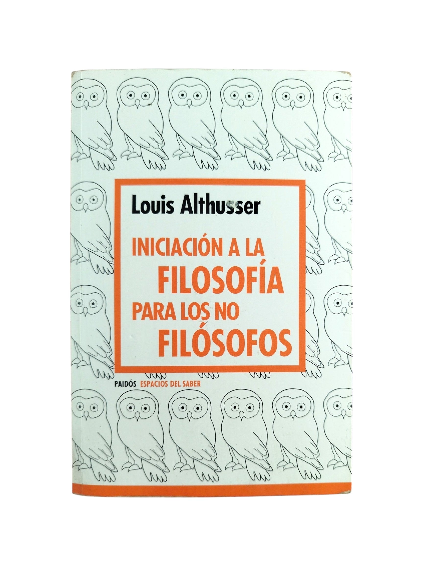 Iniciación a la filosofía para los no filósofos by Louis Althusser