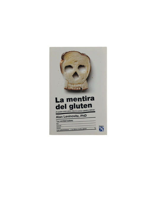 La mentira del gluten