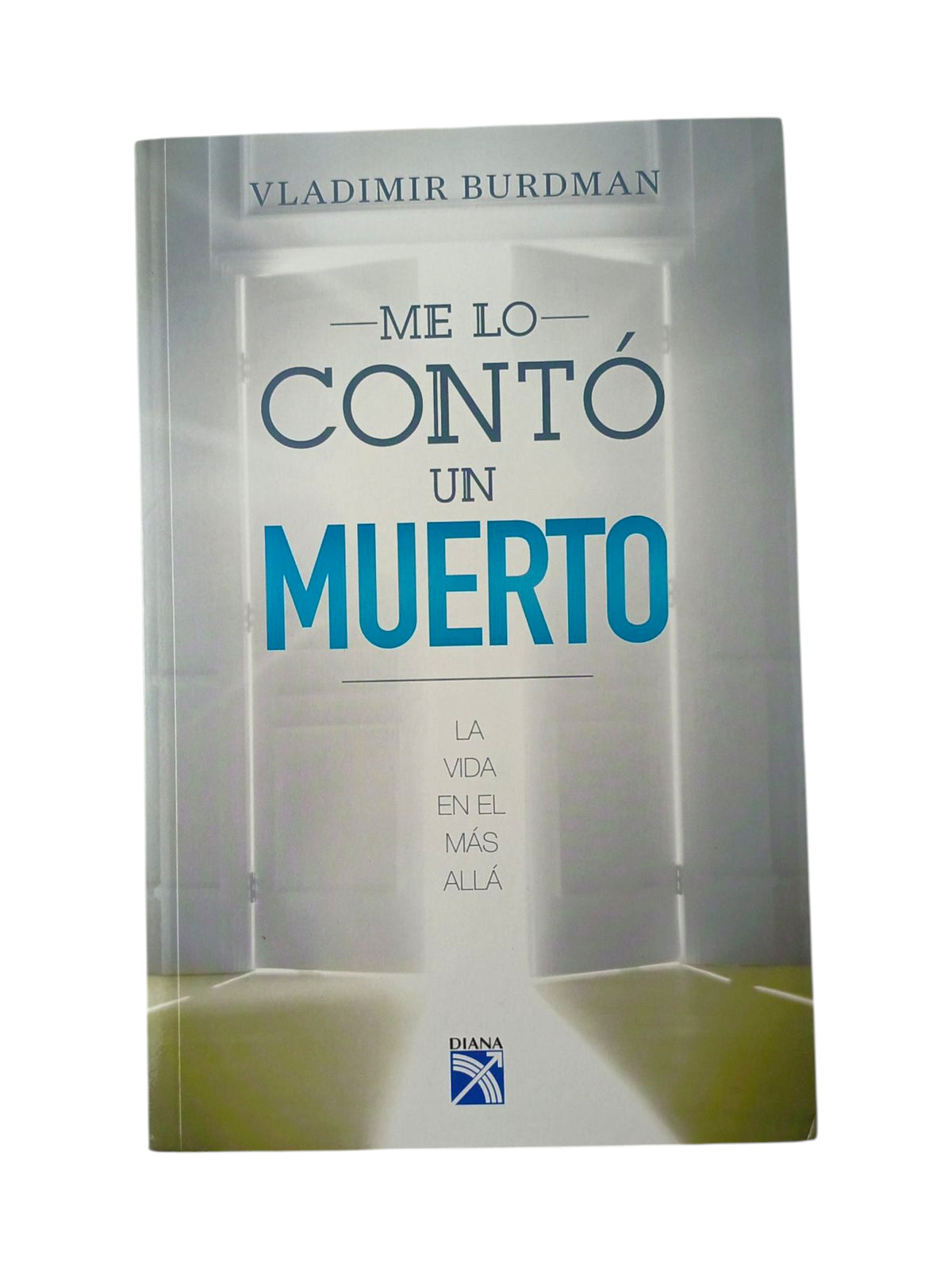 Me lo Contó un Muerto by Vladimir Burdman