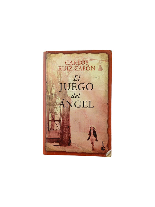 El Juego del Ángel by Carlos Ruiz Zafón