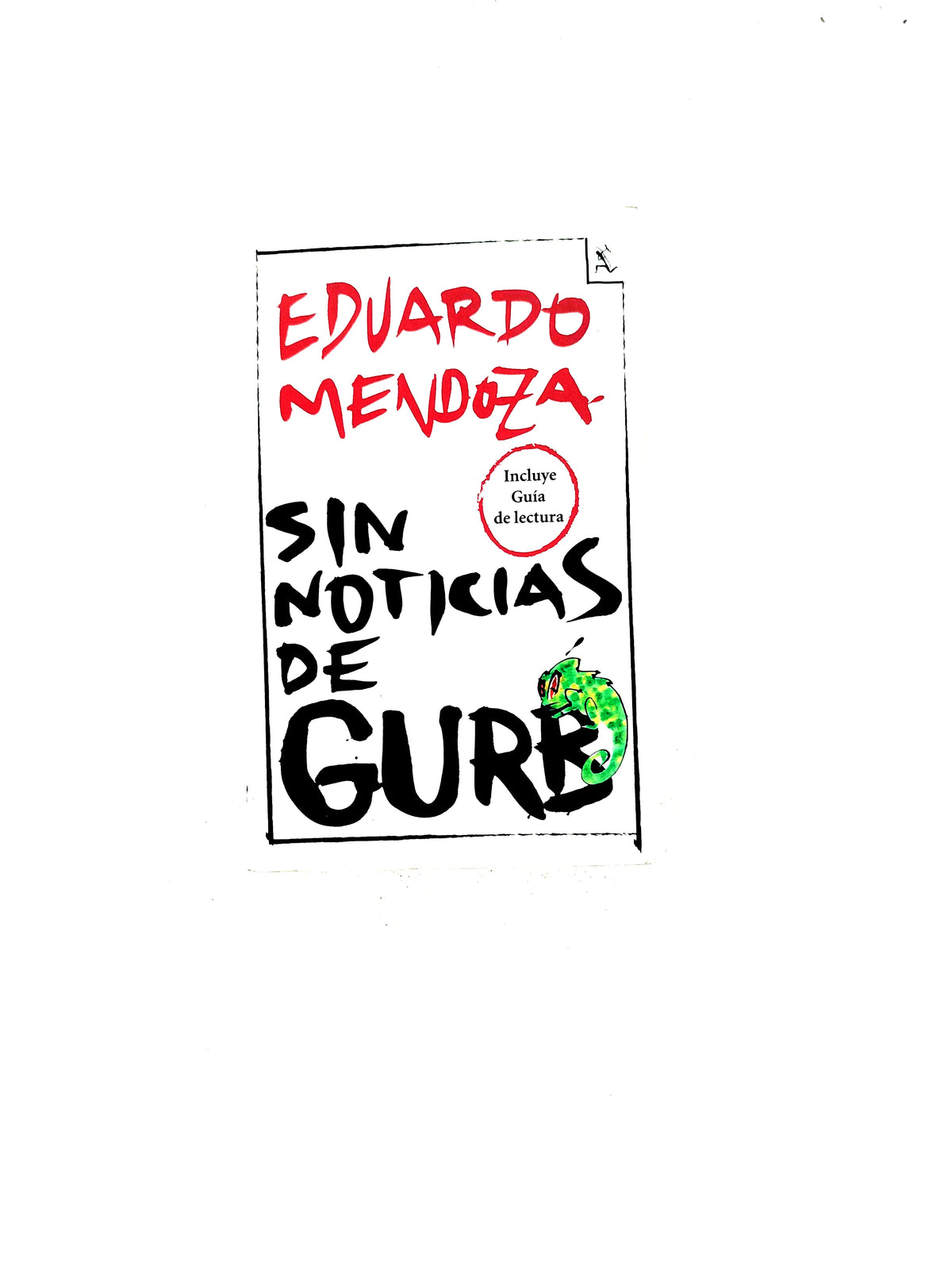 Sin Noticias de Gurb by Eduardo Mendoza