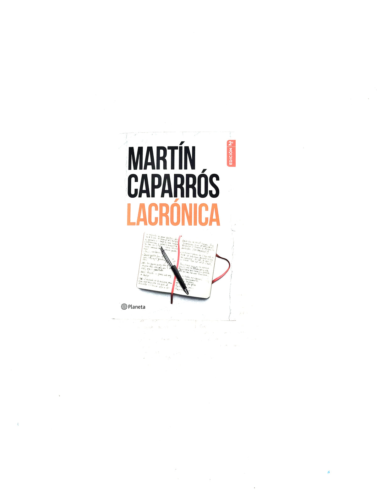 Lacrónica by Martín Caparrós