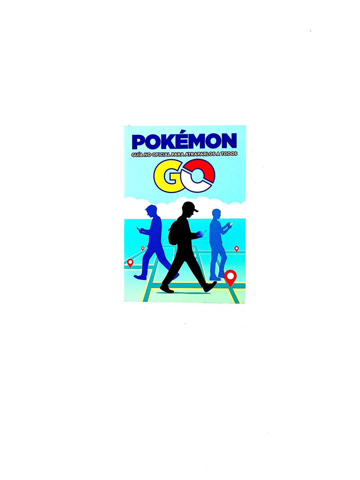 Pokémon go guía no oficial para atraparlos a todos by Varios Autores