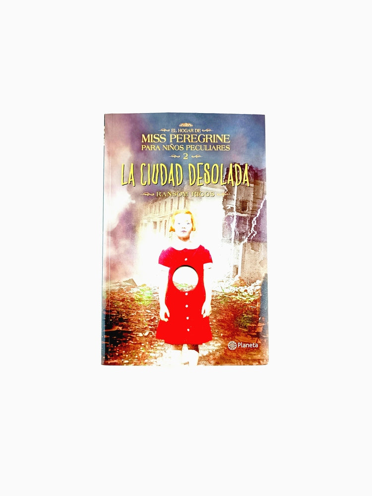 El hogar de miss peregrine 2 - la ciudad de solada by Ransom Riggs