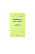 Los límites del amor by Walter Riso