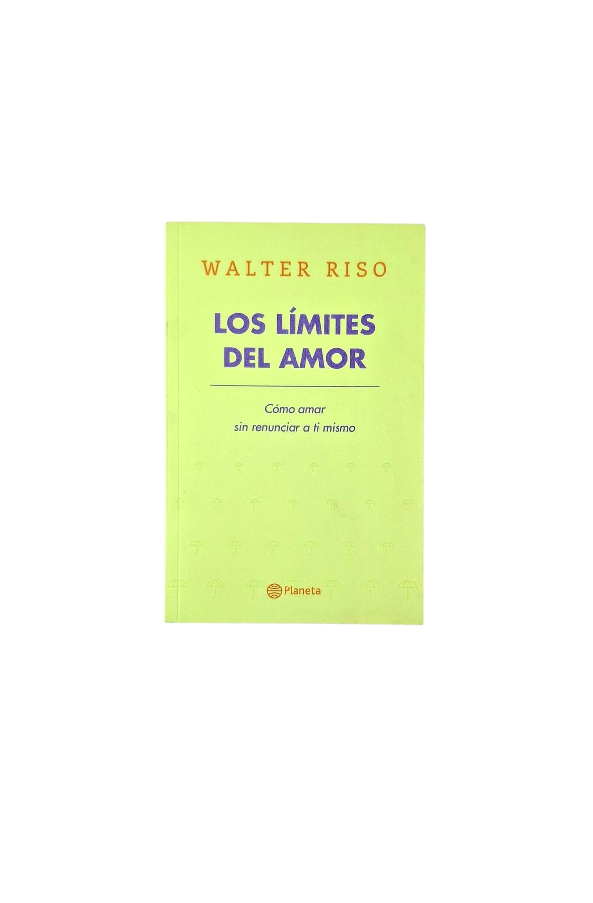 Los límites del amor by Walter Riso