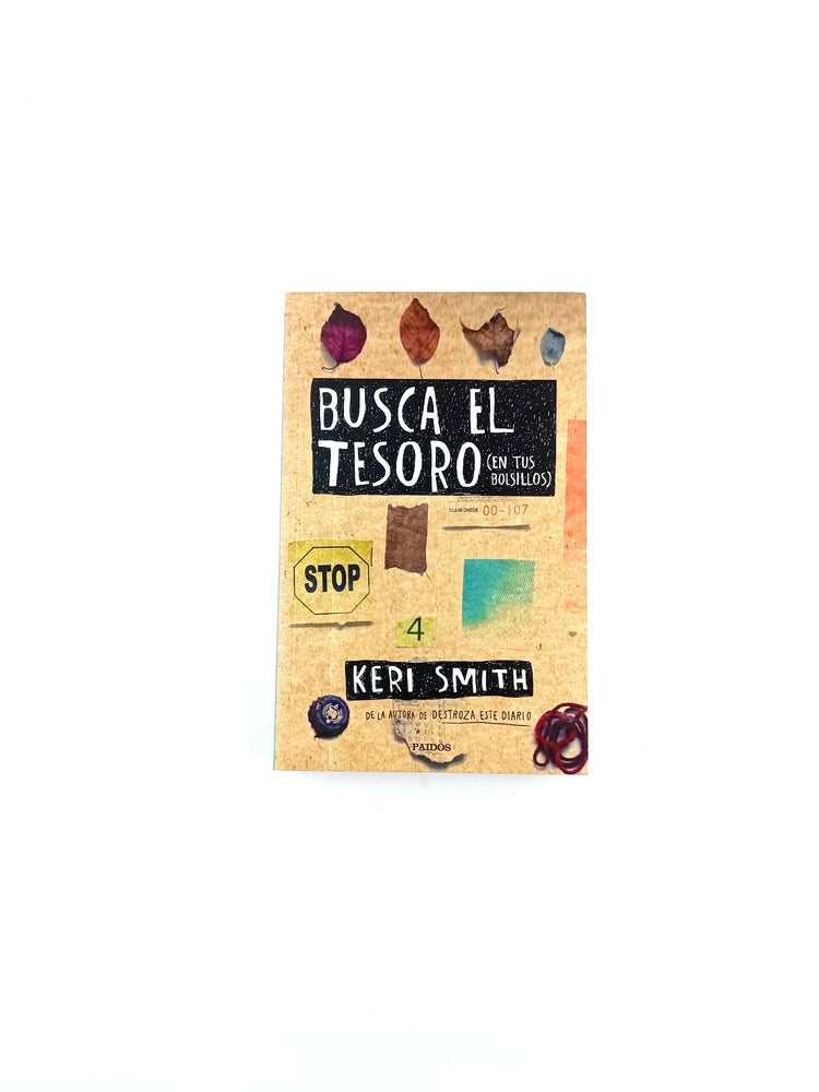 Busca el tesoro (en tus bolsillos) by Keri Smith