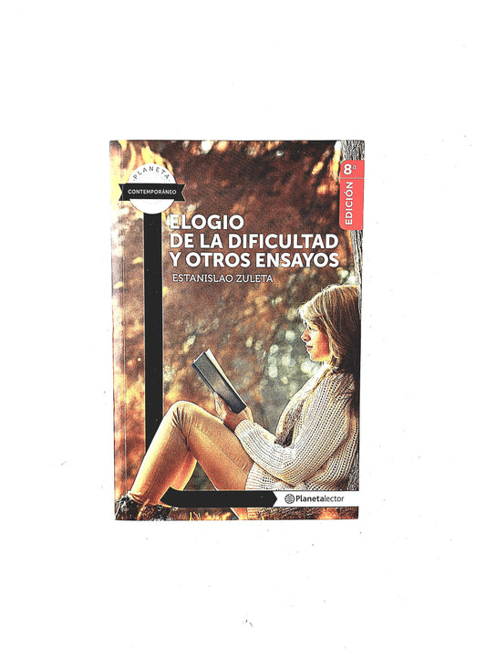 Elogio de la dificultad y otros ensayos