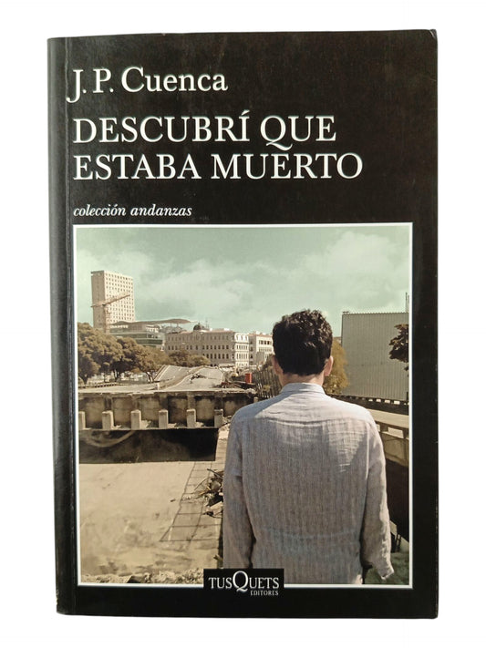 Descubrí que estaba muerto