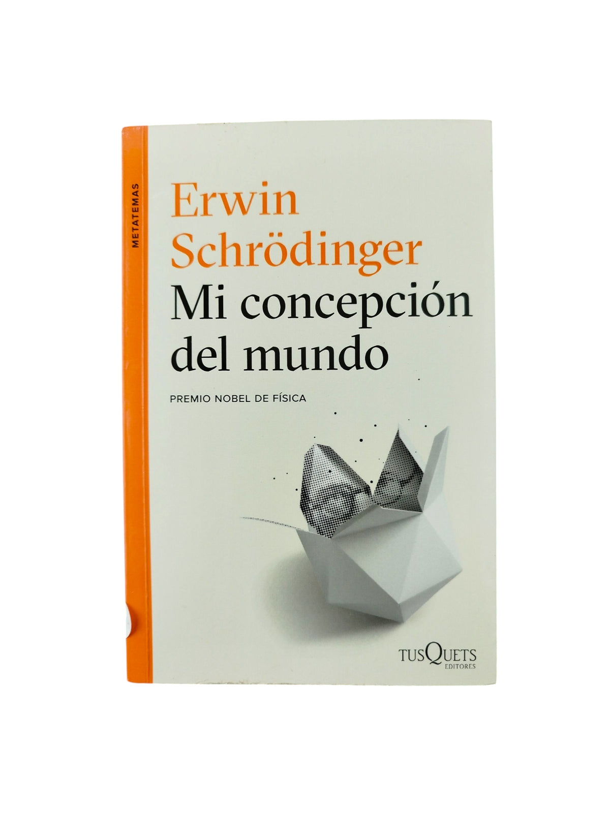 Mi concepción del mundo by Erwin Schrodinger
