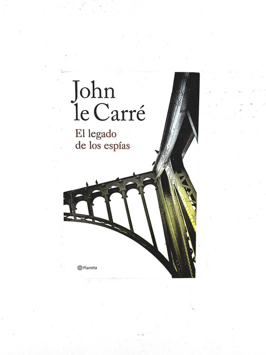 El legado de los espías by John Le carré