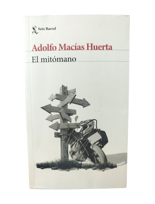 El Mitómano by Adolfo Macias Huerta
