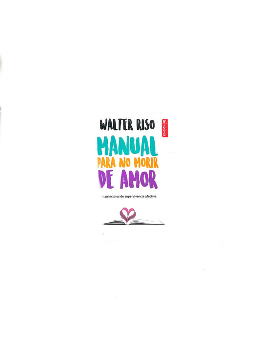 Manual para no morir de amor