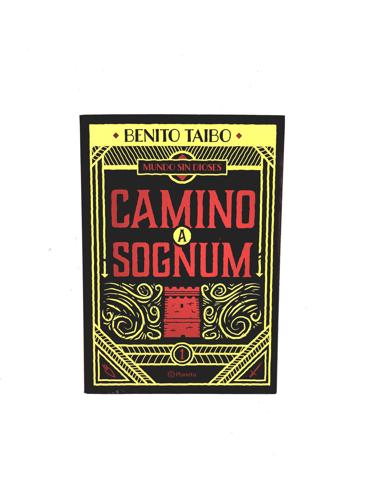 Mundo sin dioses 1. Camino a Sognum by Benito Taibo