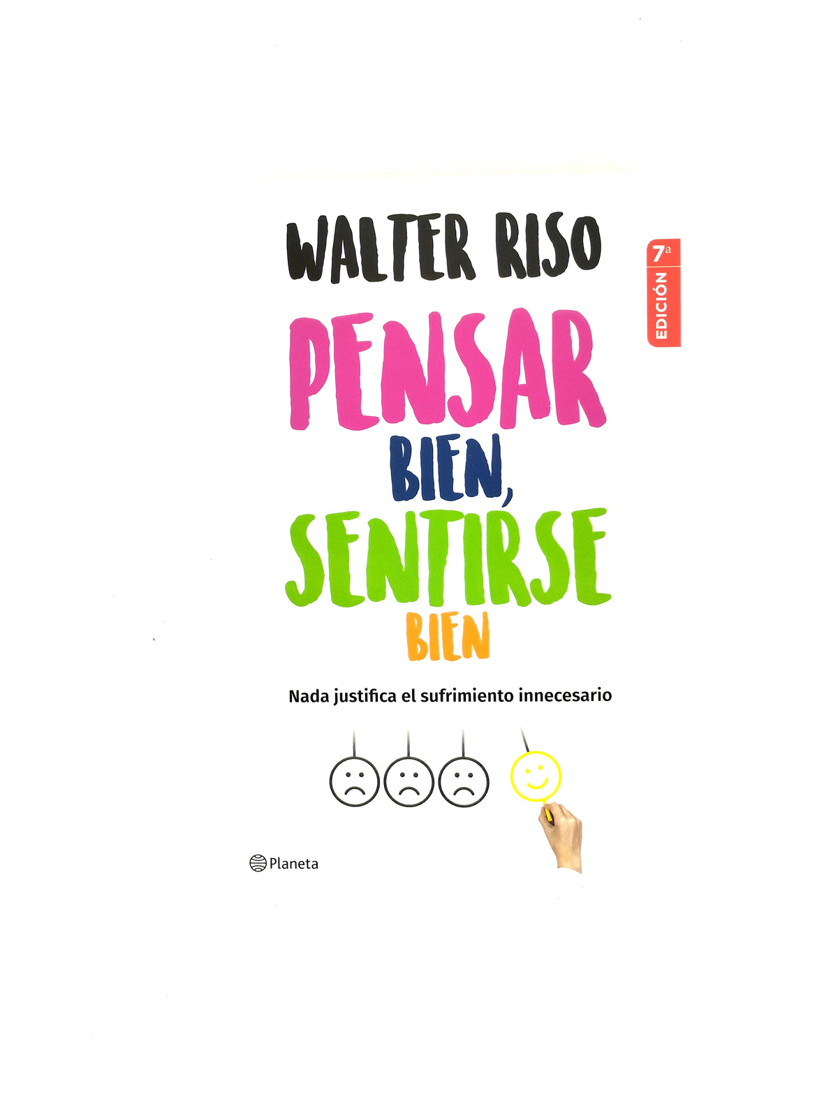 Pensar bien sentirse bien by Walter Riso