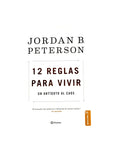 12 Reglas para vivir by Jordan B. Peterson