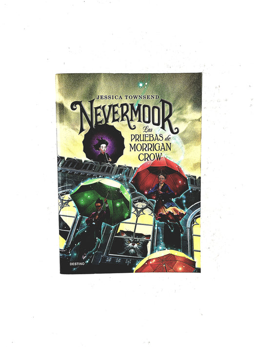 Nevermoor Las pruebas de Morrigan Crow