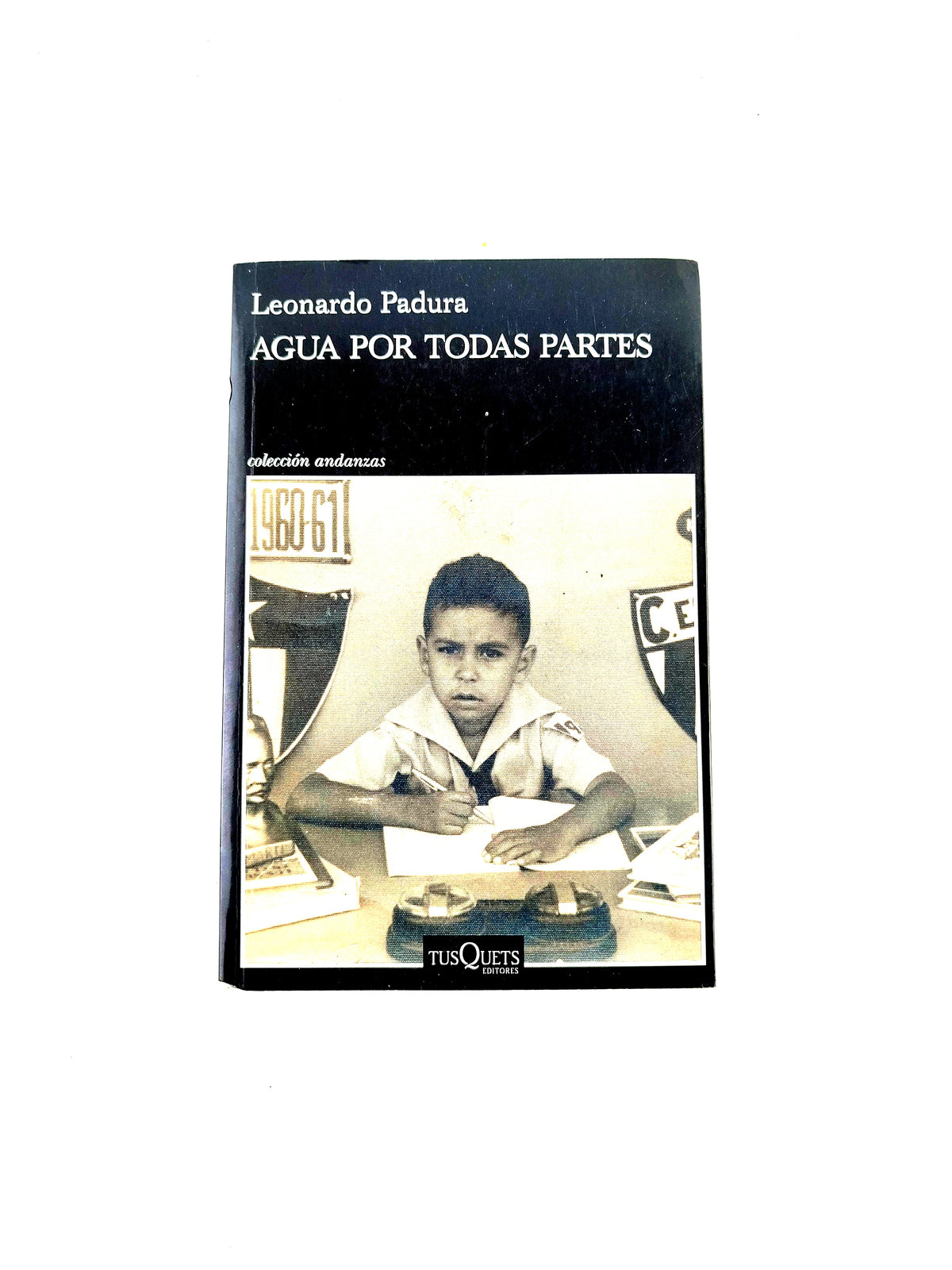 Agua Por Todas Partes by Leonardo Padura
