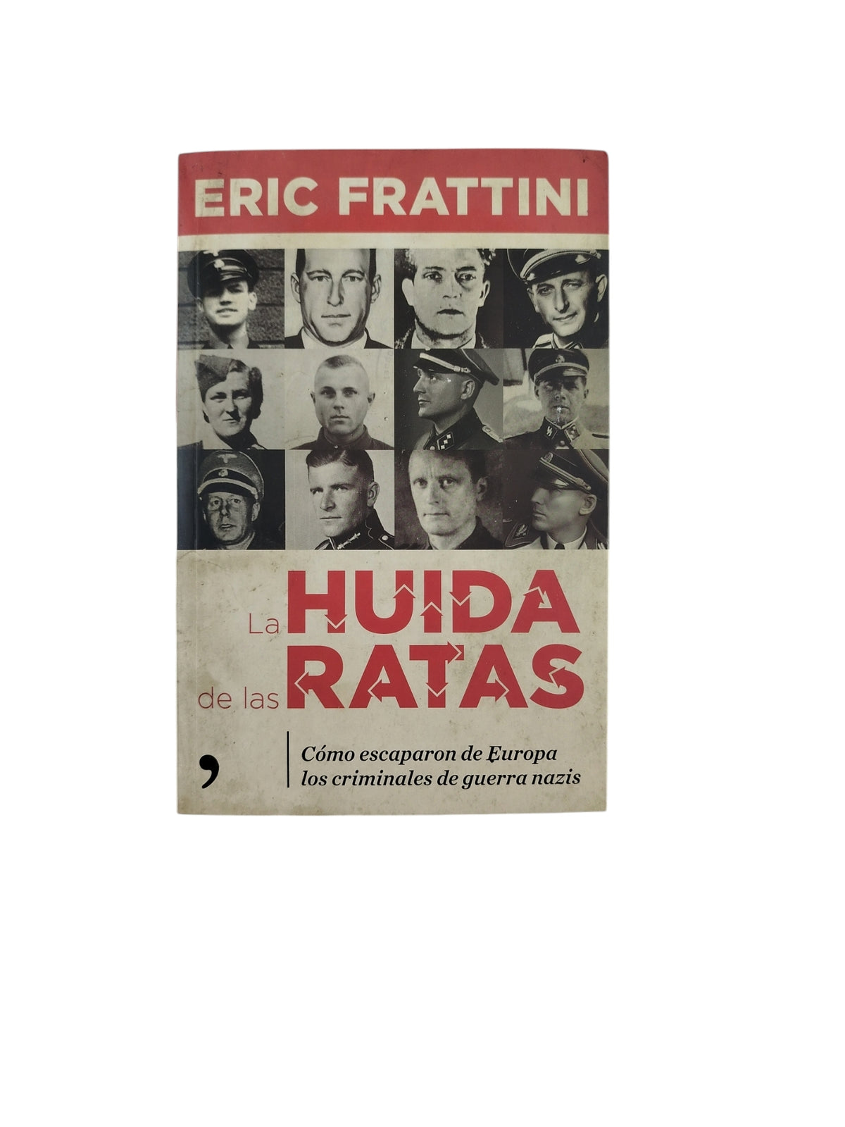 La Huida de las Ratas by Eric Frattini