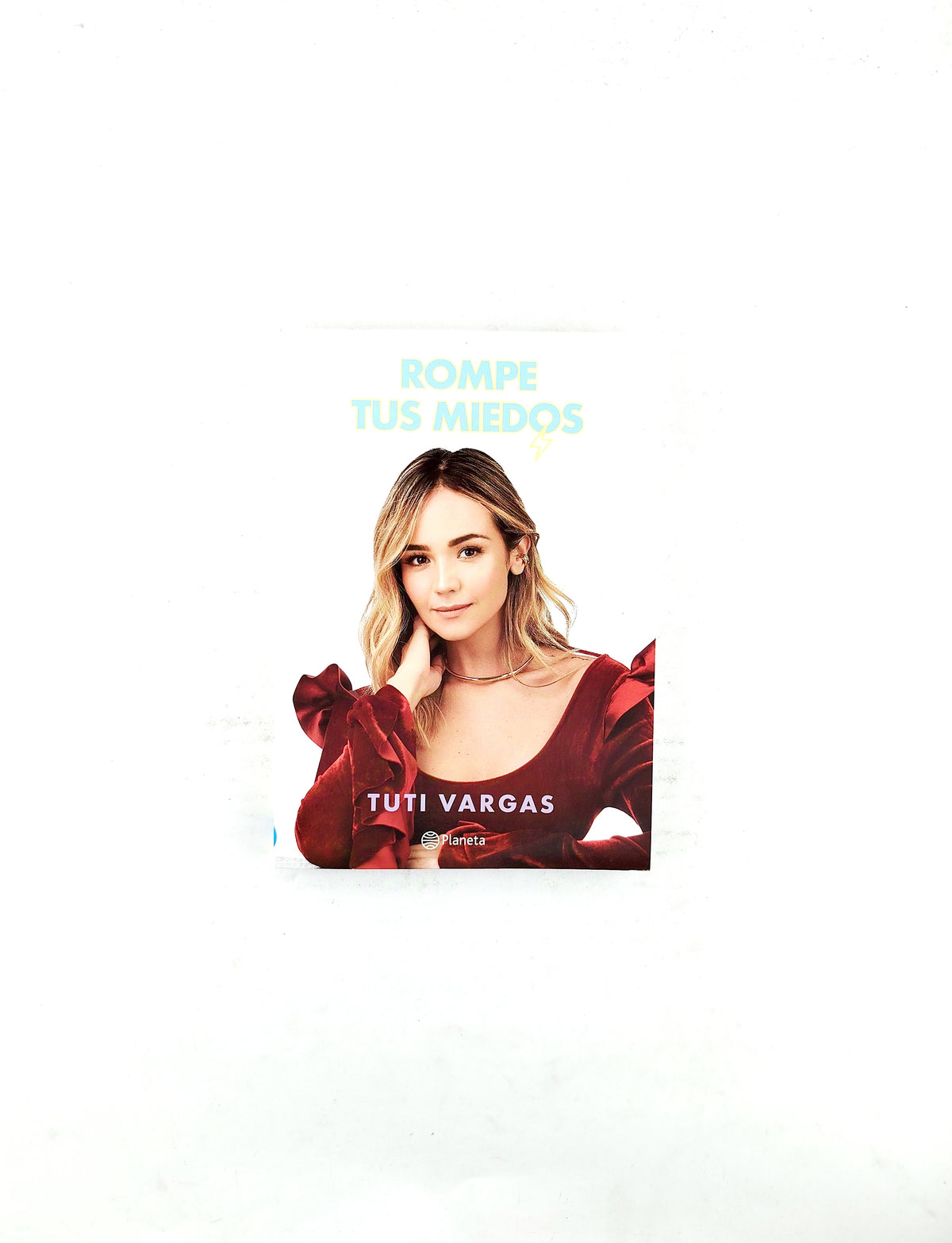 Rompe tus miedos by Tuti Vargas