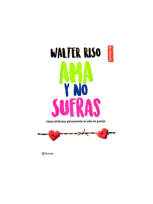 Ama y no sufras by Walter Riso