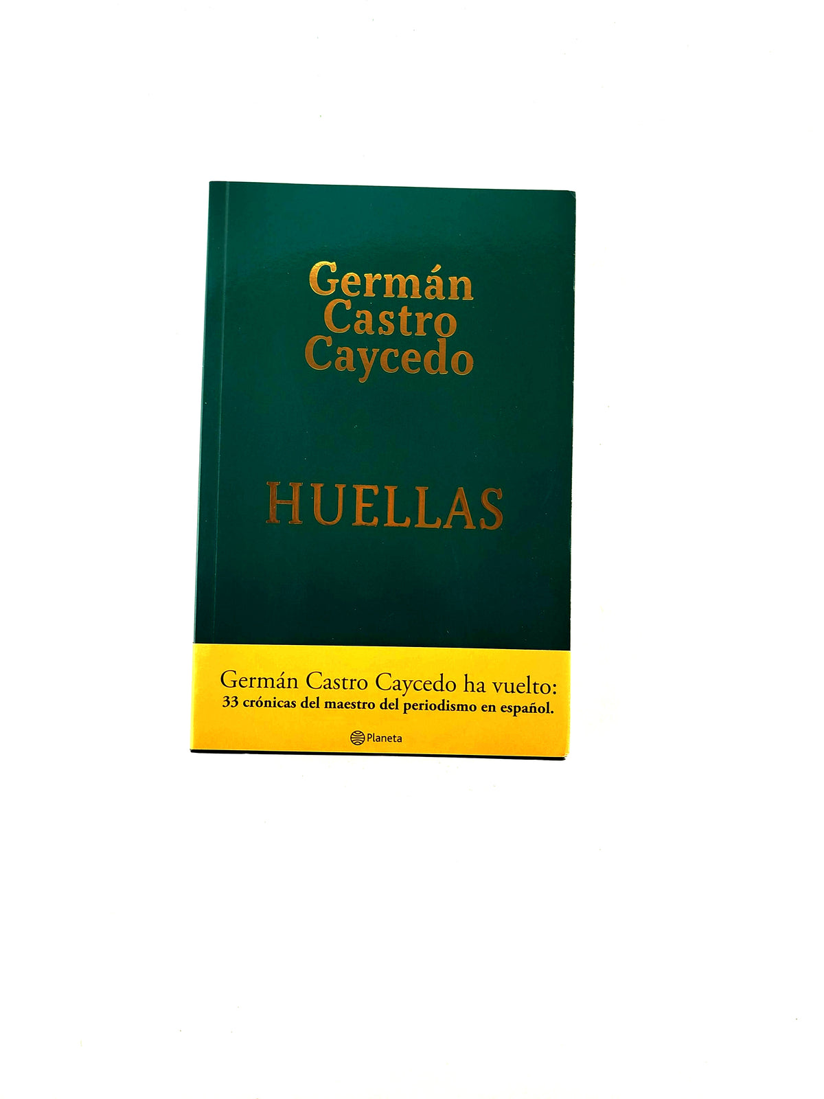 Huellas by Germán Castro Caycedo