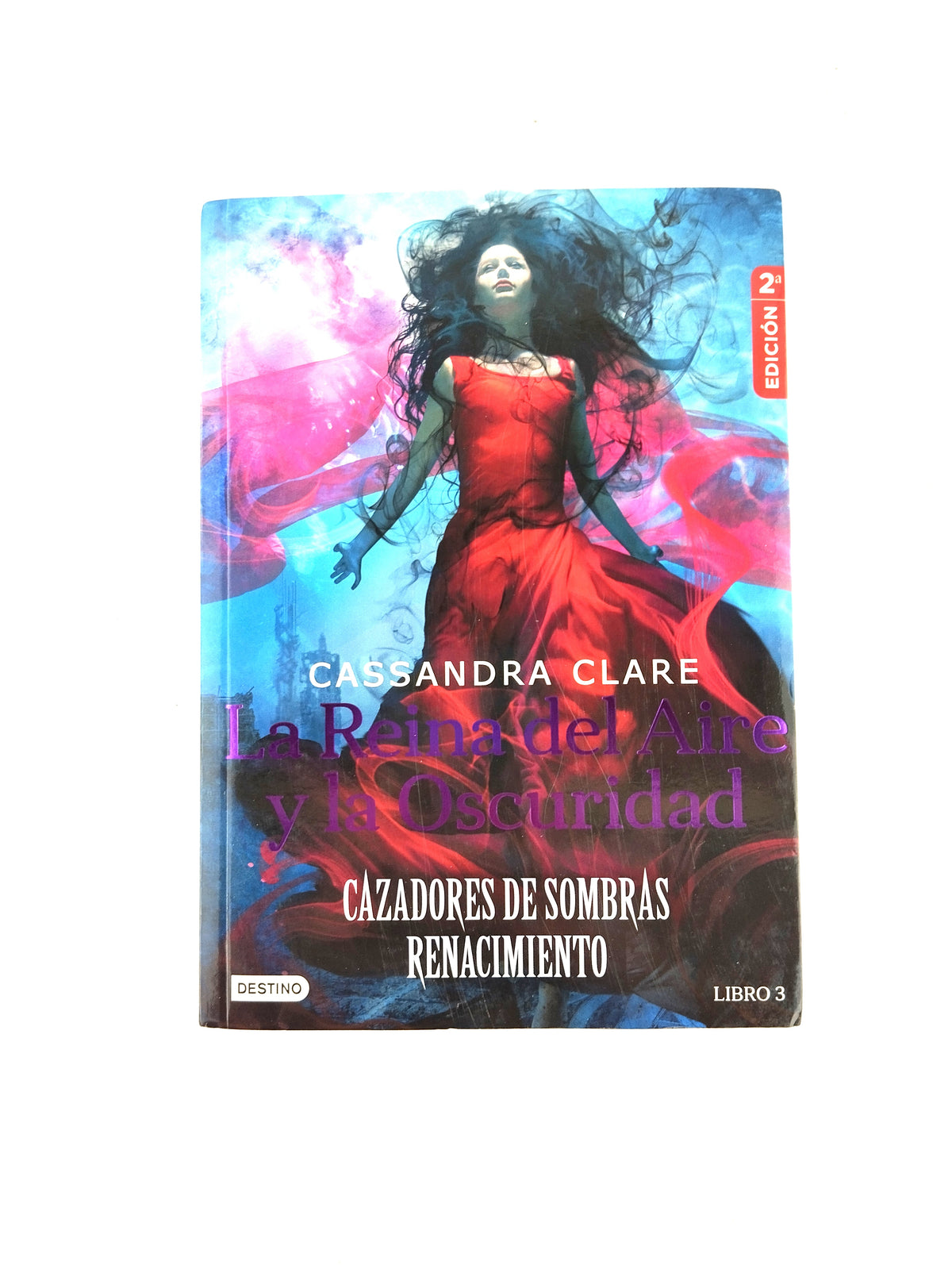 Cazadores de sombras renacimiento 3 la reina del aire y la oscuridad by Cassandra Clare