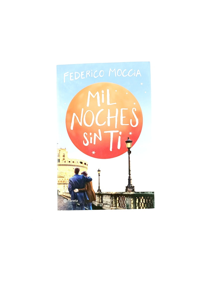 Mil noches sin ti by Federico Moccia