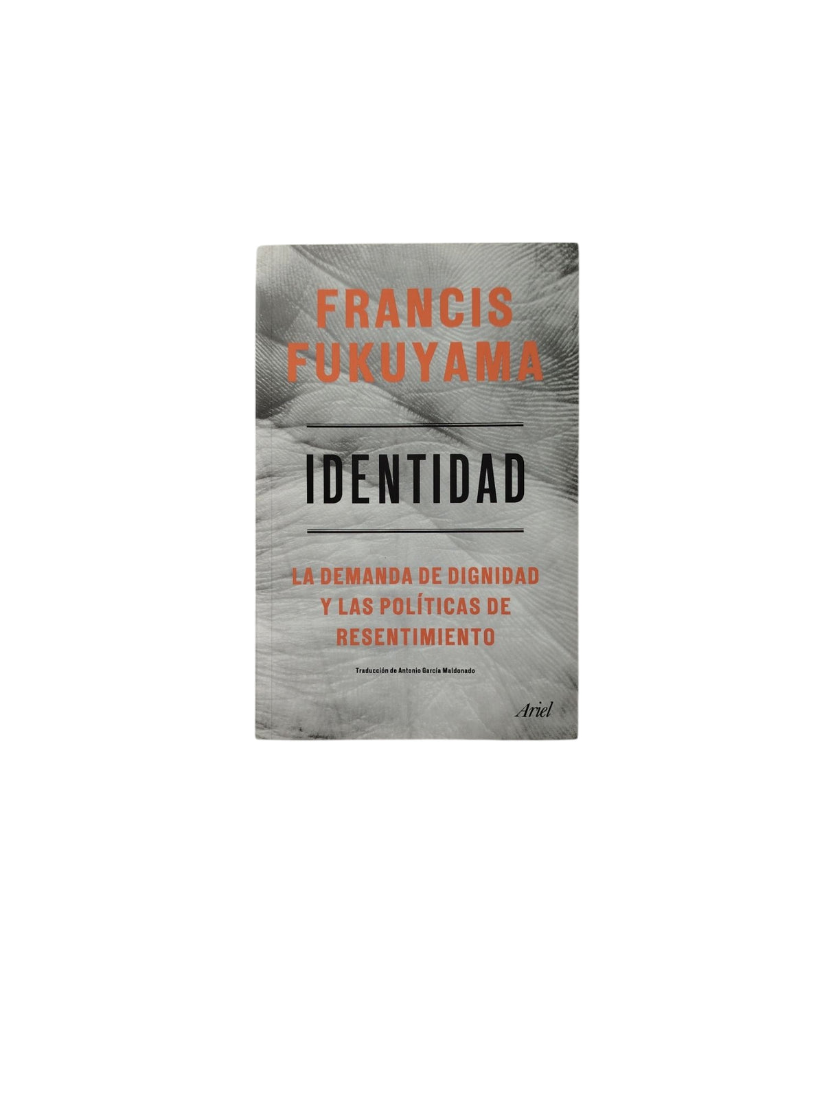Identidad by Francis Fukuyama