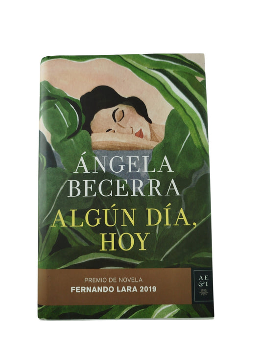 Algún día, hoy by Angela Becerra